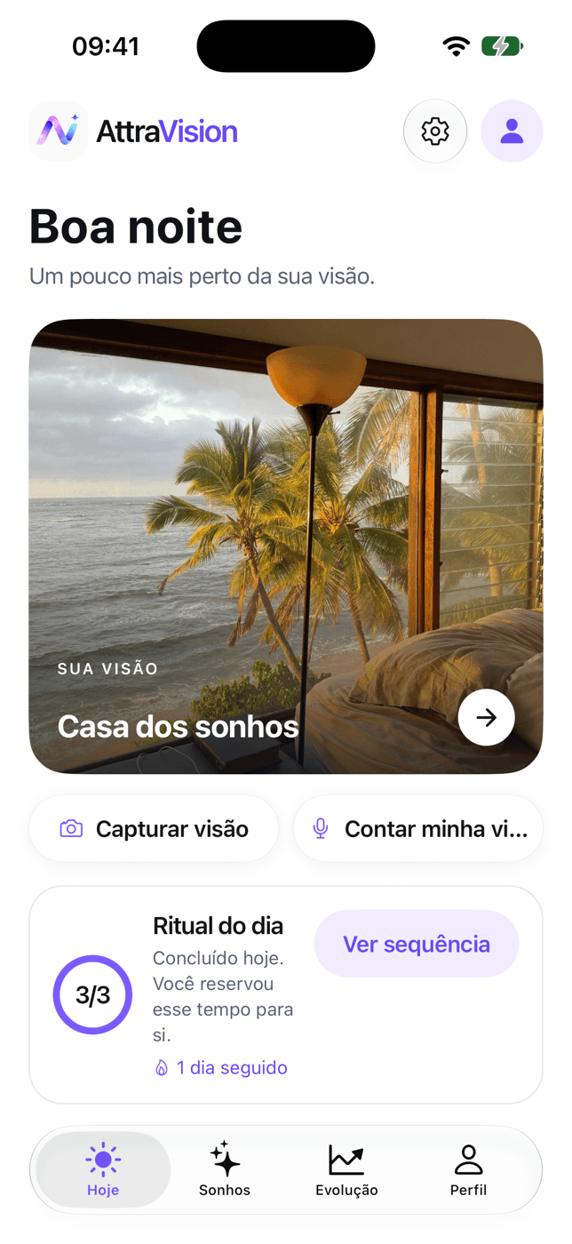 Tela Hoje do AttraVision: a foto do sonho “Casa dos sonhos” em destaque, atalhos para capturar ou contar a visão e o ritual do dia concluído.